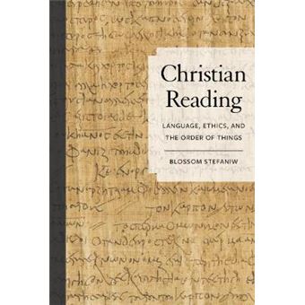 Christian Reading - Language, Ethics, And The Order Of Things - 1