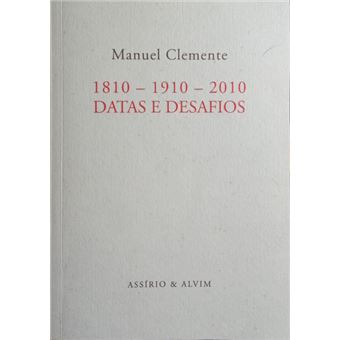 1810 - 1910 - 2010: datas e desafios. - 1