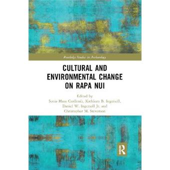 Cultural And Environmental Change On Rapa Nui Routledge Studies In Archaeology - 1