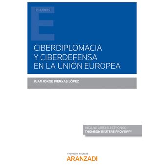 Ciberdiplomacia Y Ciberdefensa En La Unión Europea (Papel + E-Boo - 1