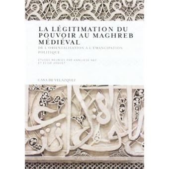 Islam Et Legitimation Du Pouvoir Dans L Occident Musulman - 1