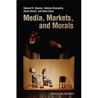 Media Markets and Morals - Hardback - 2011 - 1