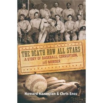 Death Row All Stars : A Story of Baseball, Corruption, and Murder - 1