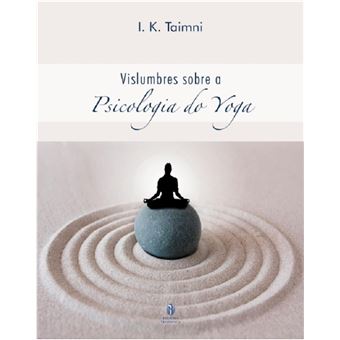 Vislumbres sobre a psicologia do Yoga - 1