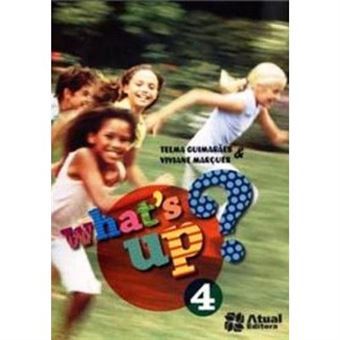 Whats Up? 4º Ano - 3ª Série - 1