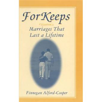 For Keeps - Marriages That Last a Lifetime - Hardback - 1998 - 1