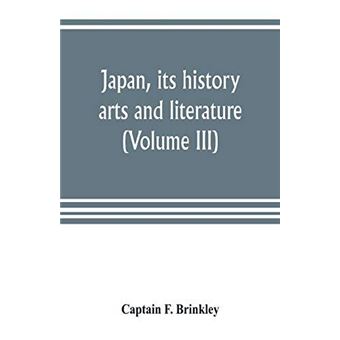 Japan Its History Arts And Literature Volume Iii - 1