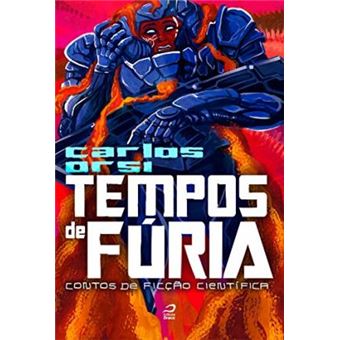 Tempos de Fúria. Contos de Ficção Científica - 1