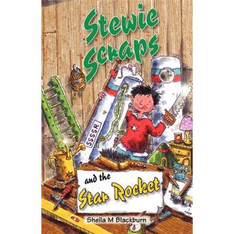 Stewie Scraps and the Star Rocket - Paperback - 2007 - 1