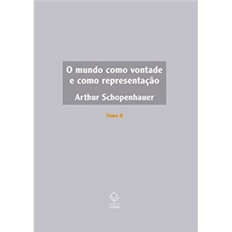 O Mundo Como Vontade E Como Representação - Tomo Ii - 1