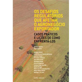 Os Desafios Regulatórios que Afetam o Agronegócio Exportador - 1