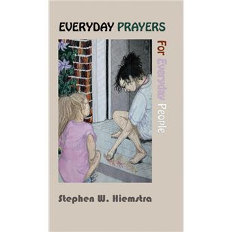everyday Prayers For Everyday People Hardcover
