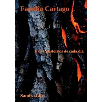 Família Cartago: E Os Transtornos De Cada Dia - 1