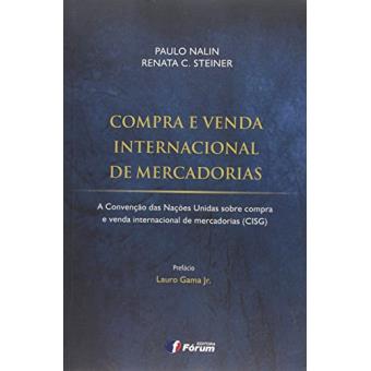 Compra e Venda Internacional de Mercadorias. A Convenção das Nações Unidas Sobre Compra e Venda Internacional de Mercadorias - 1