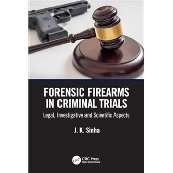 Forensic Firearms In Criminal Trials - 1