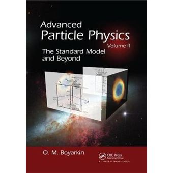 Advanced Particle Physics Volume Ii The Standard Model And Beyond - 1