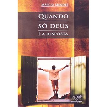 Quando So Deus E A Resposta - 1