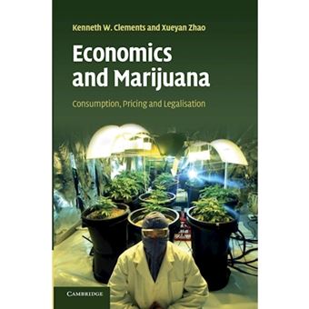 Economics and Marijuana - Consumption, Pricing and Legalisation - Paperback - 2014 - 1