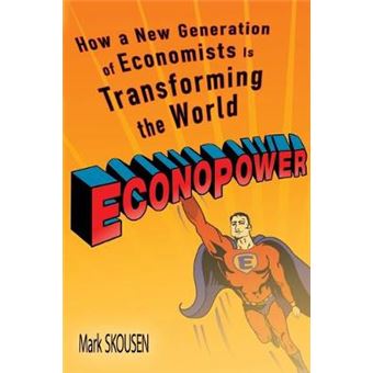 Econopower: How a New Generation of Economists is Transforming the World - Paperback - 2015 - 1