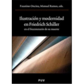 Ilustración y modernidad en Friedrich Schiller en el bicente - 1
