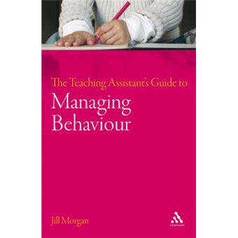 The Teaching Assistant's Guide to Managing Behaviour - Paperback - 2007 - 1