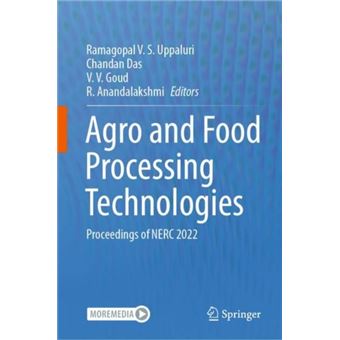 Agro And Food Processing Technologies By Springer Verlag; Singapore - 1