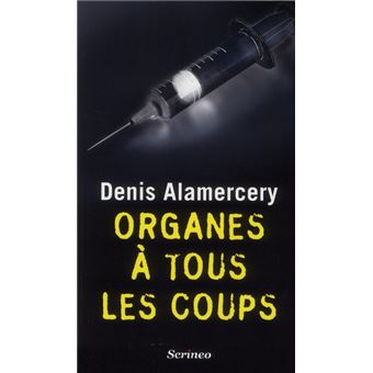 Organes A Tous Les Coups - 1