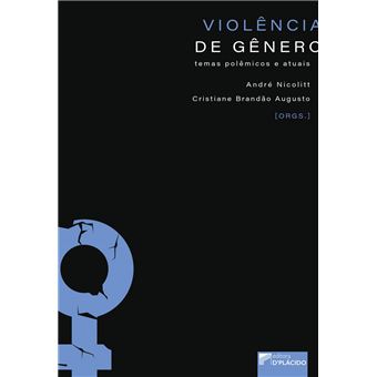 Violência de Gênero: Temas Polêmicos e Atuais - 1