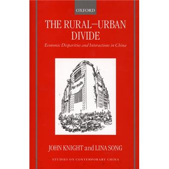 The Rural-urban Divide - Economic Disparities and Interactions in China - Hardback - 1999 - 1