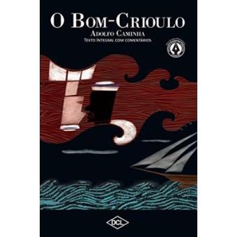 Bom-Crioulo - Volume 1. Coleção Grandes Nomes Da Literatura - 1