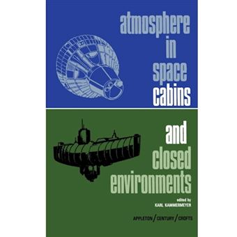 Atmosphere in Space Cabins and Closed Environments - Paperback - 1966 - 1