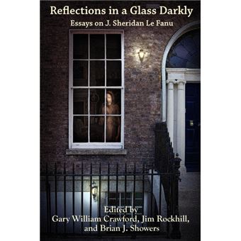 Reflections in a Glass Darkly - Essays on J. Sheridan Le Fanu - Paperback / softback - 2011 - 1