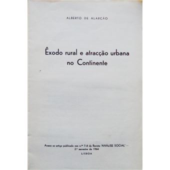 Êxodo rural e atracção urbana no continente. - 1