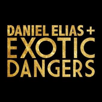 Daniel Elias + Exotic Dangers - Limited edition - 7 - 1