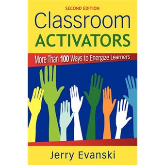Classroom Activators - More Than 100 Ways to Energize Learners - Paperback - 2008 - 1