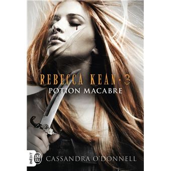 Rebecca Kean T.3 : Potion Macabre - 1