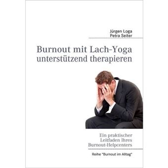 Burnout Mit Lach-Yoga Unterst Tzend Therapieren - Paperback / softback - 2011 - 1