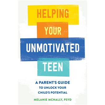 Helping Your Unmotivated Teen: A Parent’s Guide to Unlock Your Child’s Potential - 1