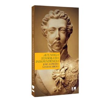 Ave Nossa Senhora Da Independência - 1
