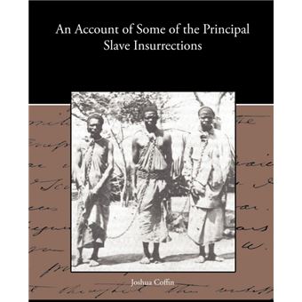 an Account Of Some Of The Principal Slave Insurrections Paperback - - 1