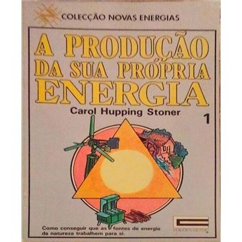 A produção da sua própria energia. - 1