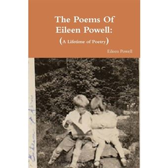 The Poems of Eileen Powell - A Lifetime of Poetry - Paperback / softback - 2014 - 1