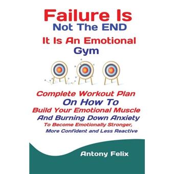 Failure Is Not The End It Is An Emotional Gym - 1