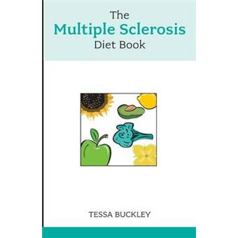 The Multiple Sclerosis Diet Book - Help and Advice for This Chronic Condition - Paperback - 2007 - 1