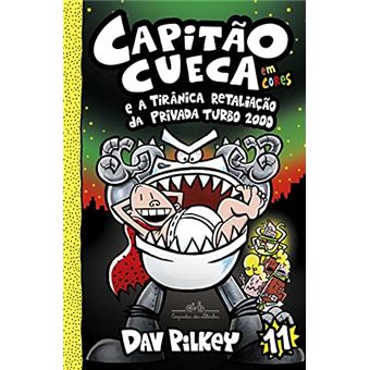 Capitão Cueca E A Tirânica Retaliação Da Privada Turbo 2000 - 1