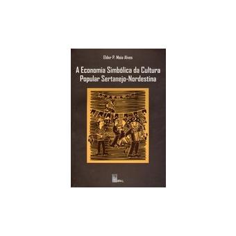 Economia Simbolica Da Cultura Popular Sertanejo-Nordestina - 1