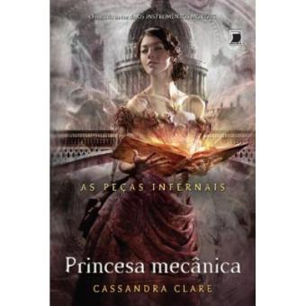 Princesa Mecânica - Série As Peças Infernais. Volume 3 - 1