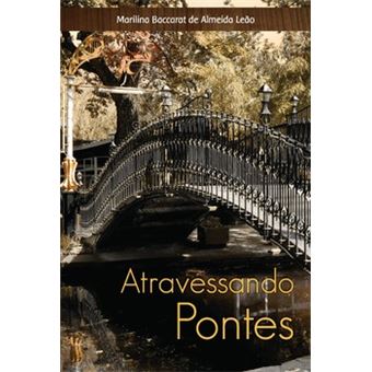 Atravessando Pontes - 1