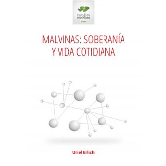 Malvinas: Soberanía Y Vida Cotidiana - 1