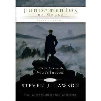 Fundamentos da Graça. 1400 a.C-100 d.C. Longa Linha de Vultos Piedosos - 1